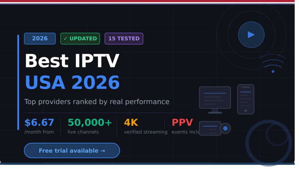 Best IPTV USA Top 7 IPTV services in the USA reviewed for 2026. SmartiFlixIPTV rated #1 for uptime and sports. Compare plans, pricing, and free trials now.